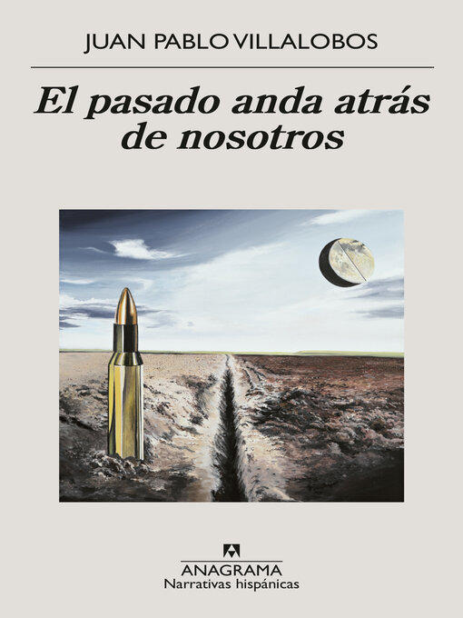 Title details for El pasado anda atrás de nosotros by Juan Pablo Villalobos - Available